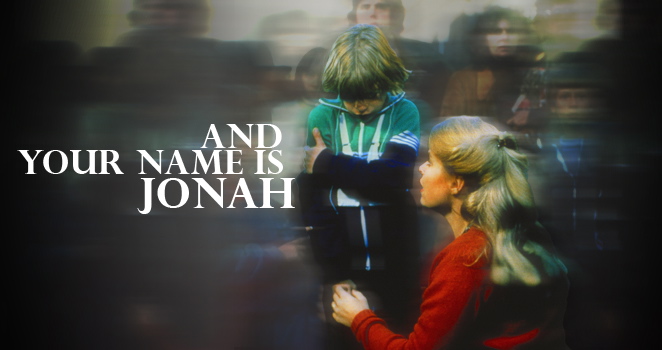 and your name is jonah